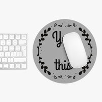 You Got This - Mouse Pad
