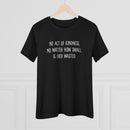 No Act of Kindness Is Ever Wasted - T-Shirt