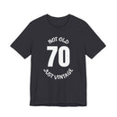 70 Not Old Just Vintage - T-Shirt