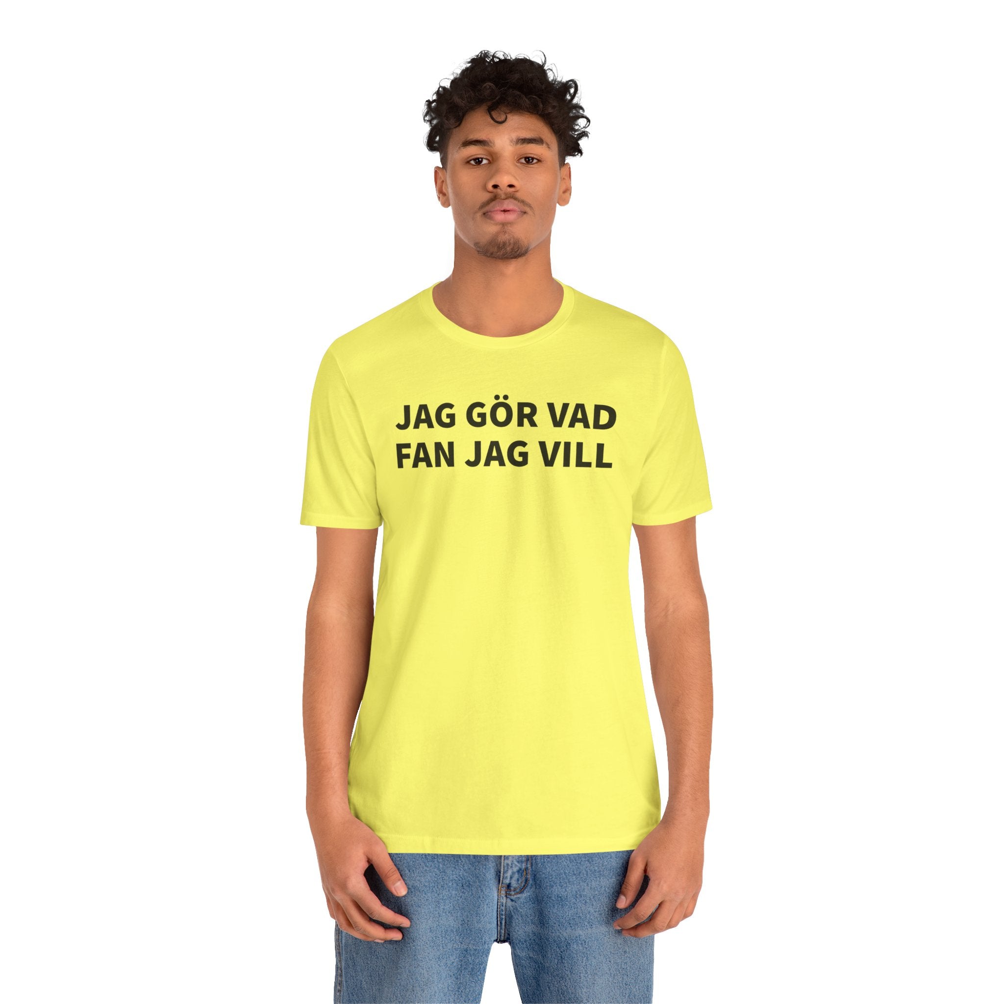 Jag Gör Vad Fan Jag Vill - T-Shirt