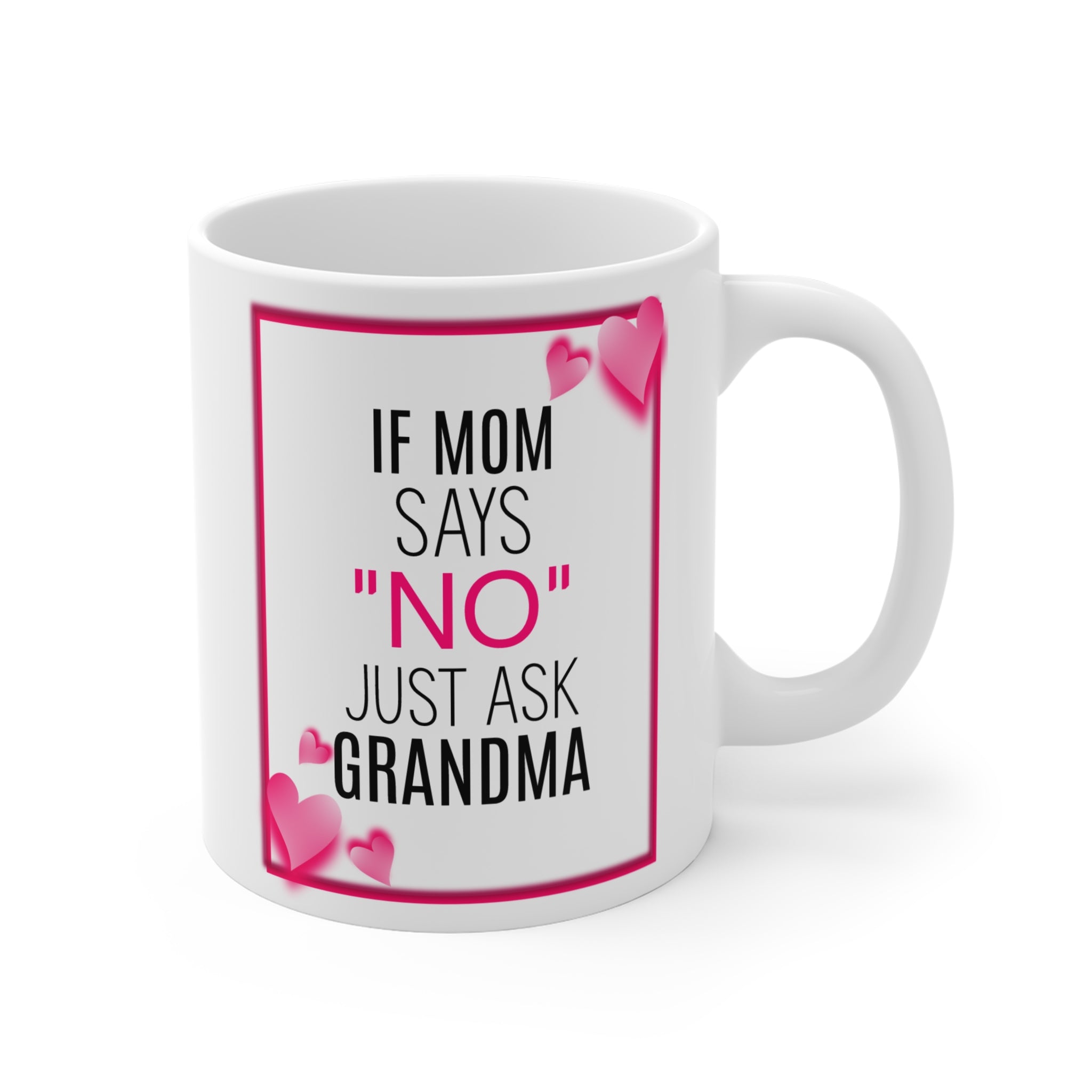 Just Ask Grandma - Mug