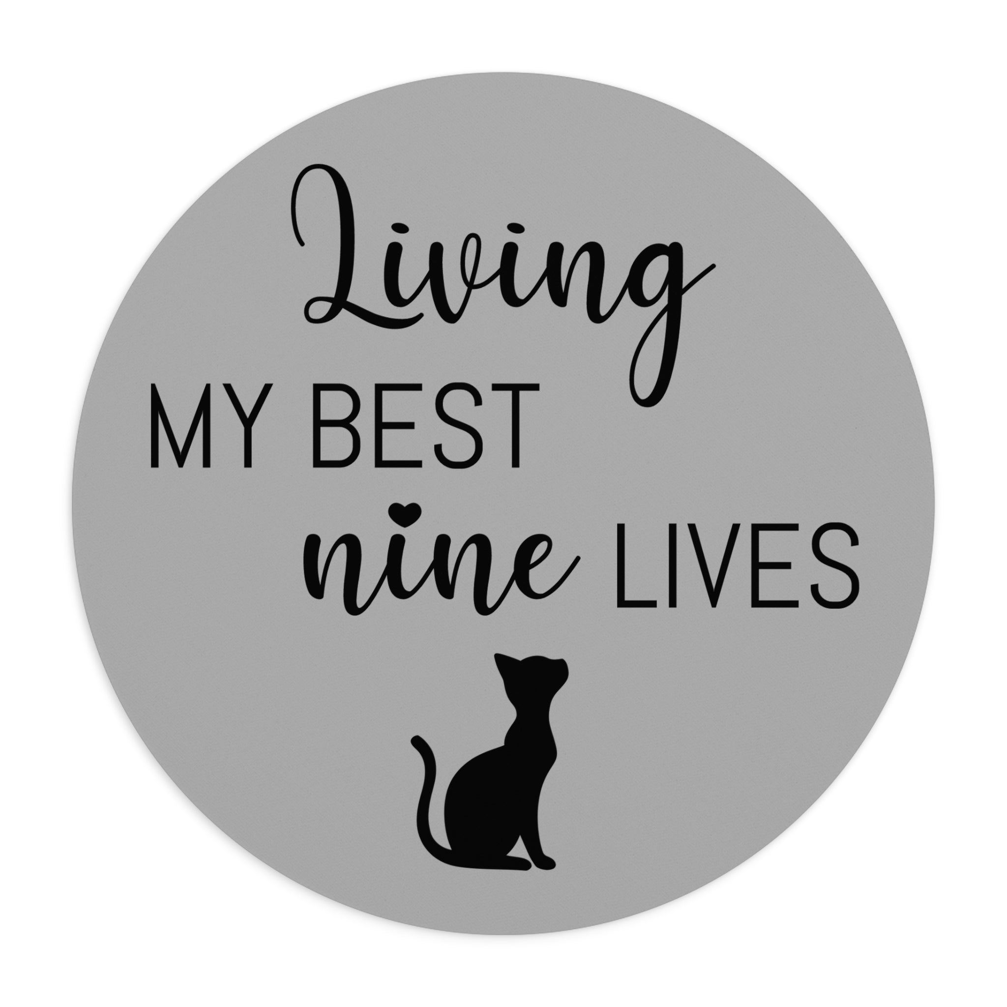 Living My Best Nine Lives - Mouse Pad