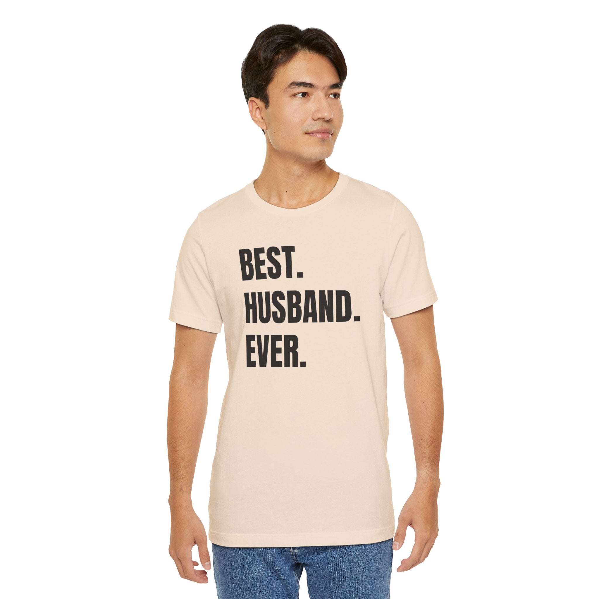 Best Husband Ever - T-Shirt