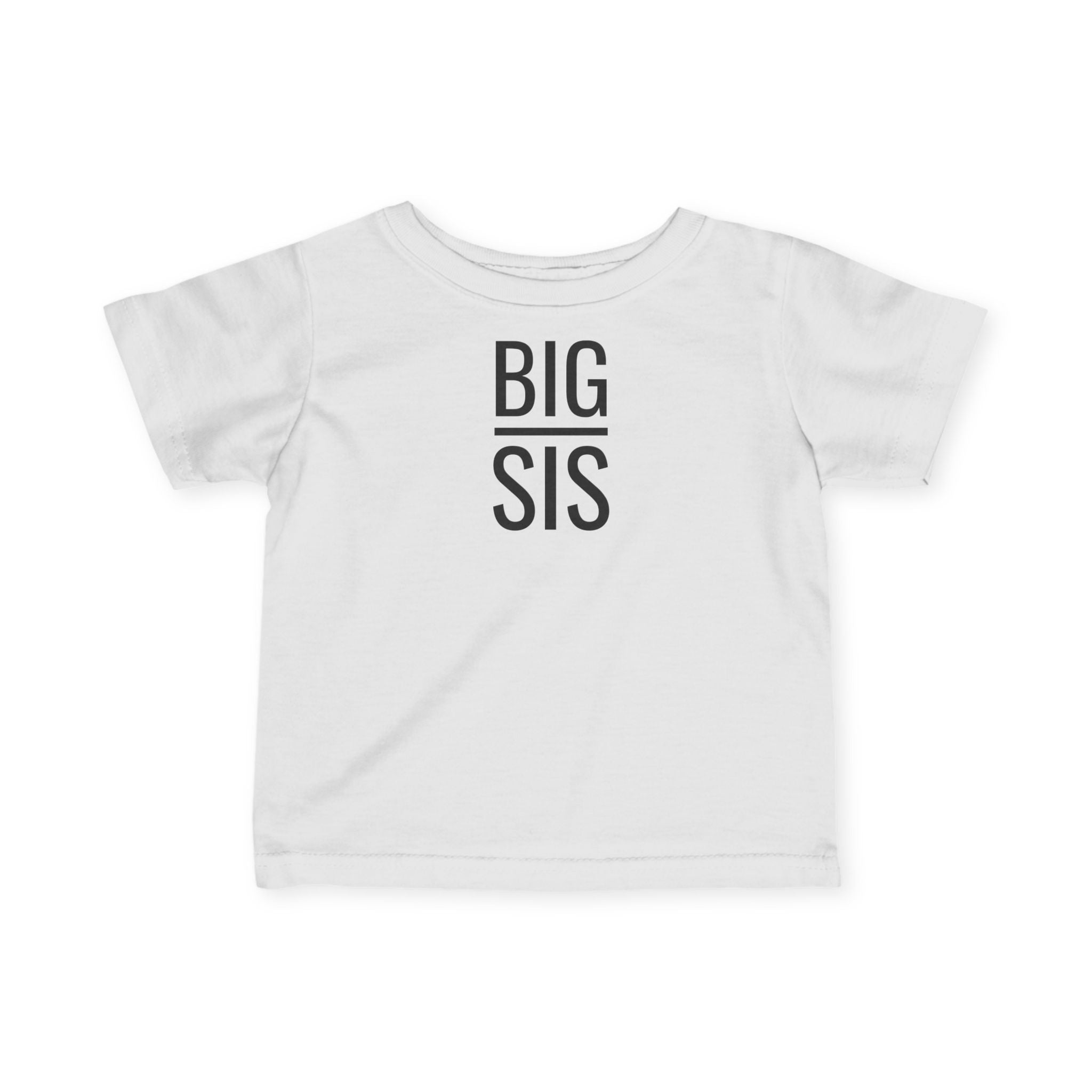 Big Sis - Infant T-Shirt