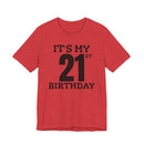 It's My 21st Birthday - T-Shirt