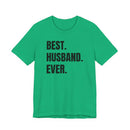 Best Husband Ever - T-Shirt