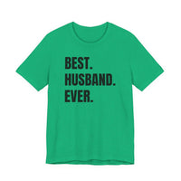 Best Husband Ever - T-Shirt