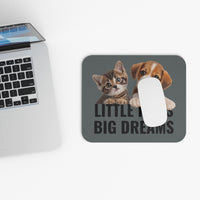 Little Paws Big Dreams - Mouse Pad