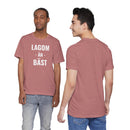 Lagom Är Bäst - T-Shirt
