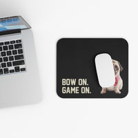 Bow On, Game On - Mouse Pad