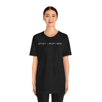 Stay Inspired - T-Shirt