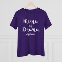 Mama of Drama - T-Shirt