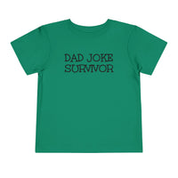 Dad Joke Survivor - Toddler T-Shirt
