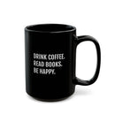 Drink Coffee - Mug