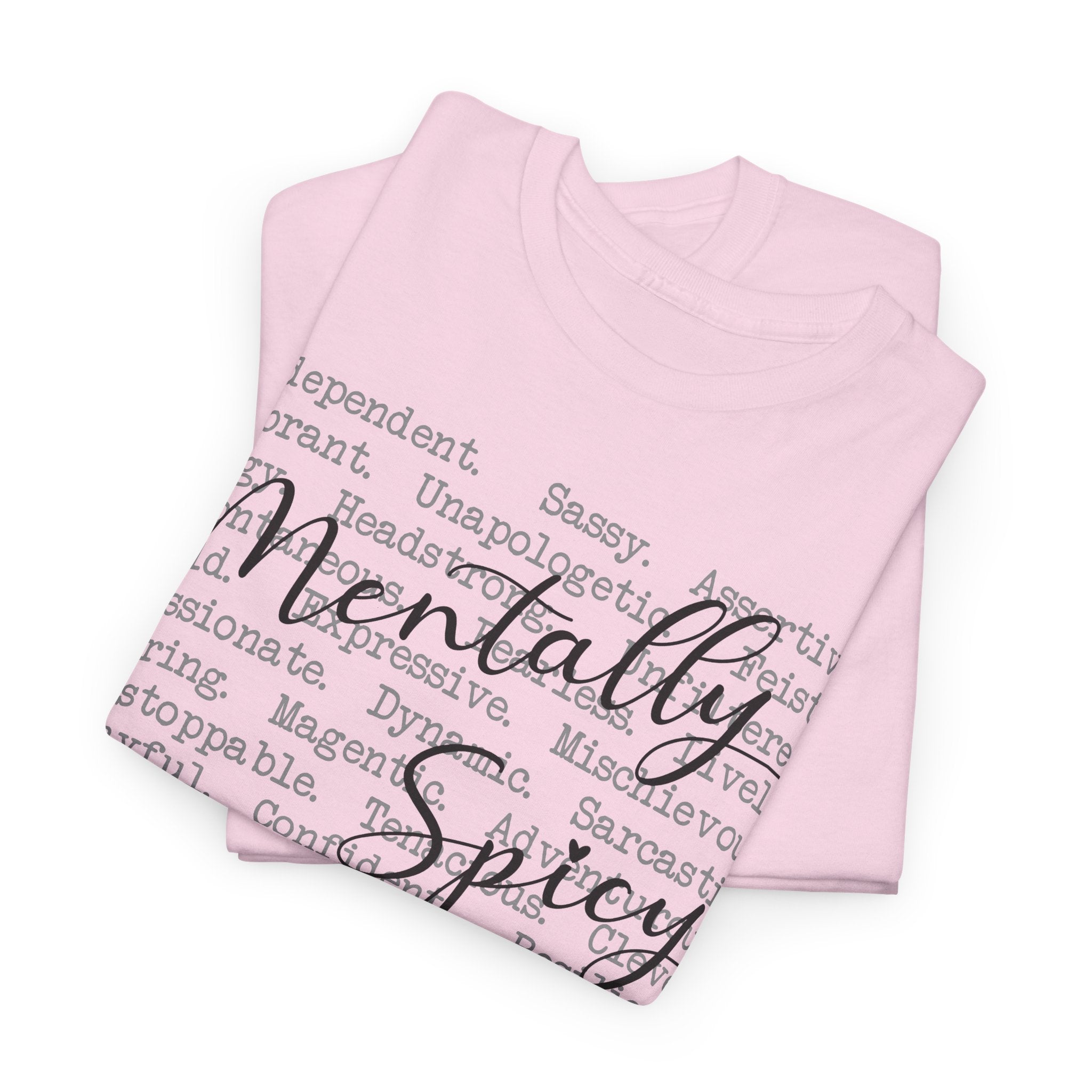 Mentally Spicy - T-Shirt