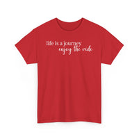 Life Is a Journey - T-Shirt