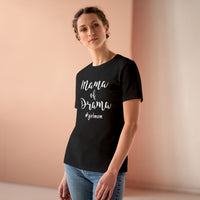 Mama of Drama - T-Shirt