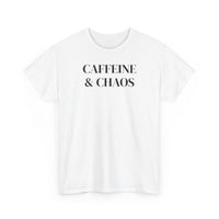 Caffeine & Chaos - T-Shirt