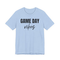 Game Day Vibes - T-Shirt