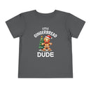 Little Gingerbread Dude - Toddler T-Shirt