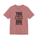 This Is What an Awesome Dad Looks Like - T-Shirt