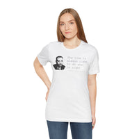 Do What Is Right - T-Shirt