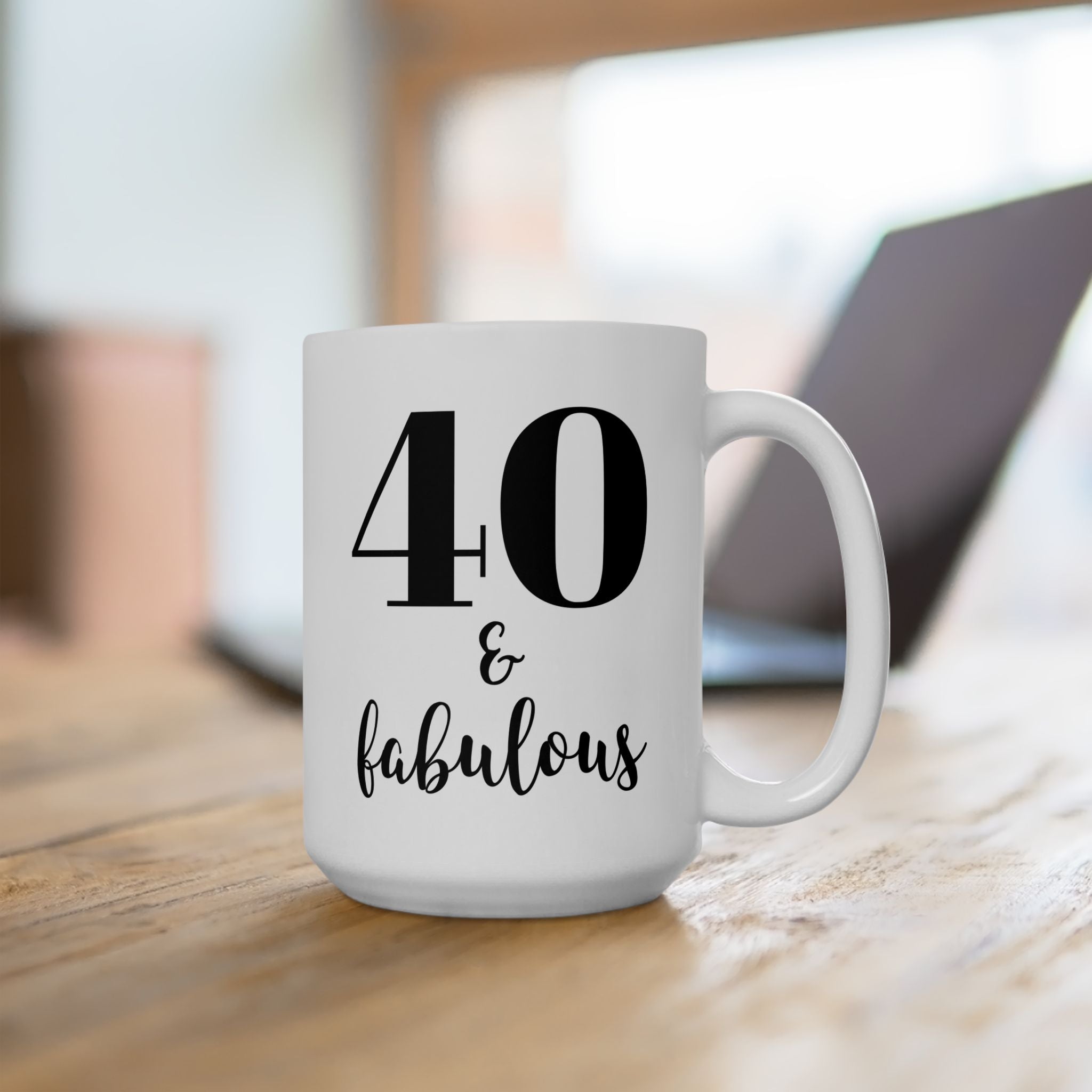 40 & Fabulous - Mug