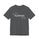 Feelin' Pumpkin Spicy - T-Shirt