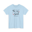 I Have Found the One - T-Shirt
