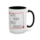 Wife Mom Boss Badass - Mug