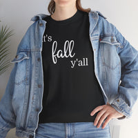 It's Fall Y'all - T-Shirt
