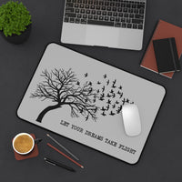 Let Your Dreams Take Flight - Desk Mat