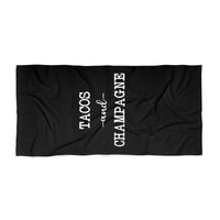 Tacos and Champagne - Beach Towel
