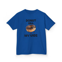 Donut Kill My Vibe - Kids T-Shirt