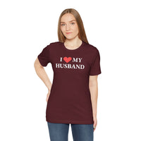 I Love My Husband - T-Shirt