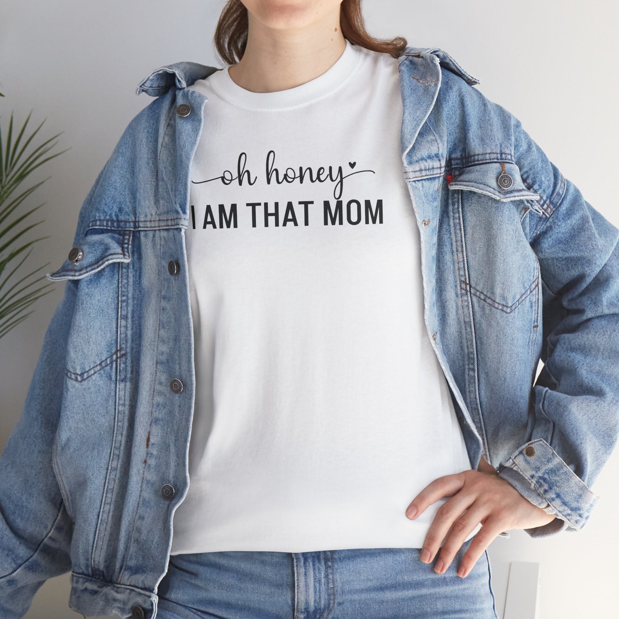I Am That Mom - T-Shirt