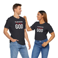 I'm Just Out Here Trusting God - T-Shirt