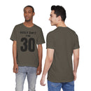 Holy $#!T I'm 30 - T-Shirt