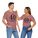 I'm Not 40, I'm 21 with 19 Years of Experience - T-Shirt