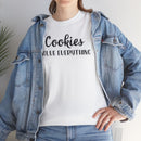Cookies Solve Everything -T-Shirt