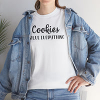Cookies Solve Everything -T-Shirt