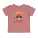 Gobble Til You Wobble - Toddler T-Shirt