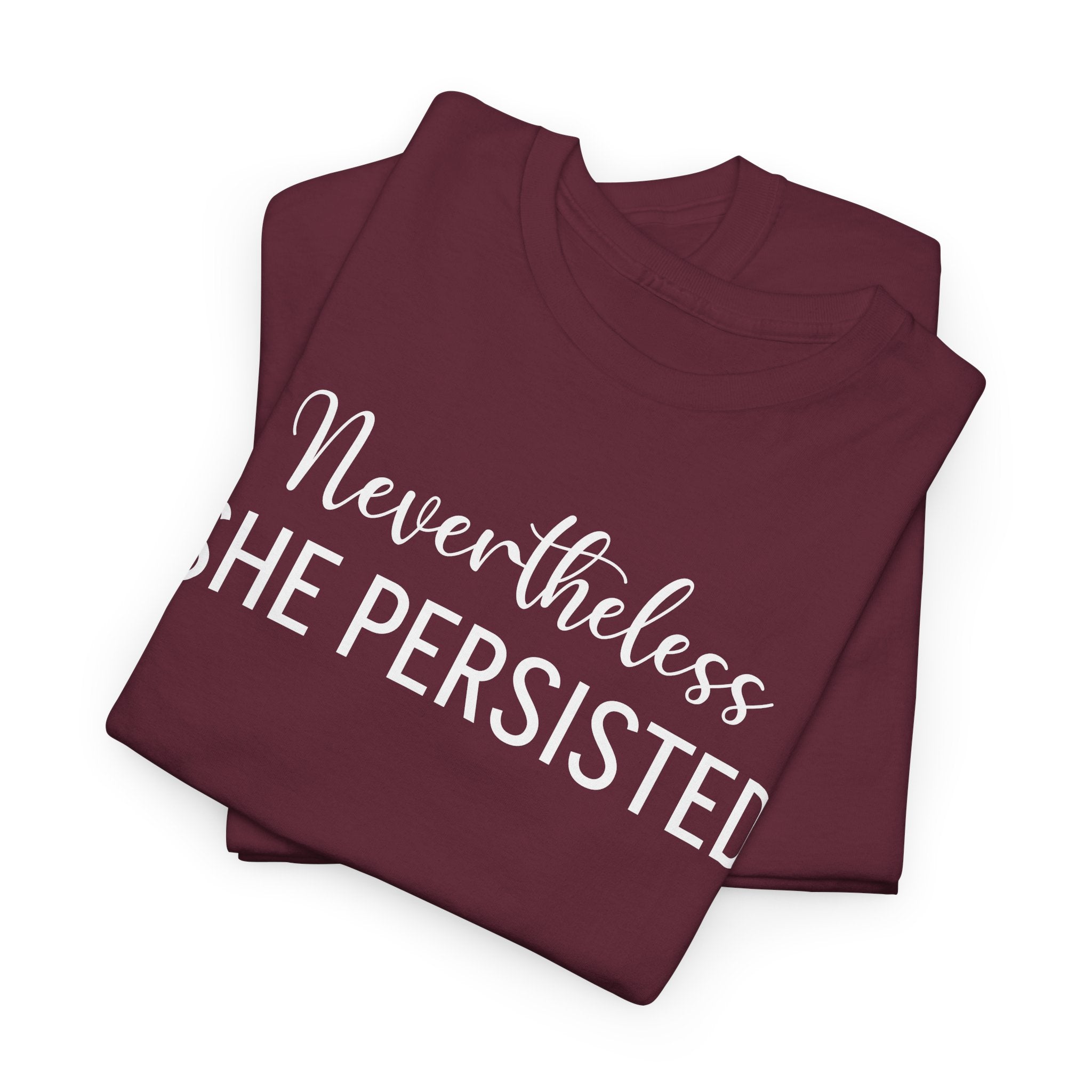 Nevertheless, She Persisted - T-Shirt