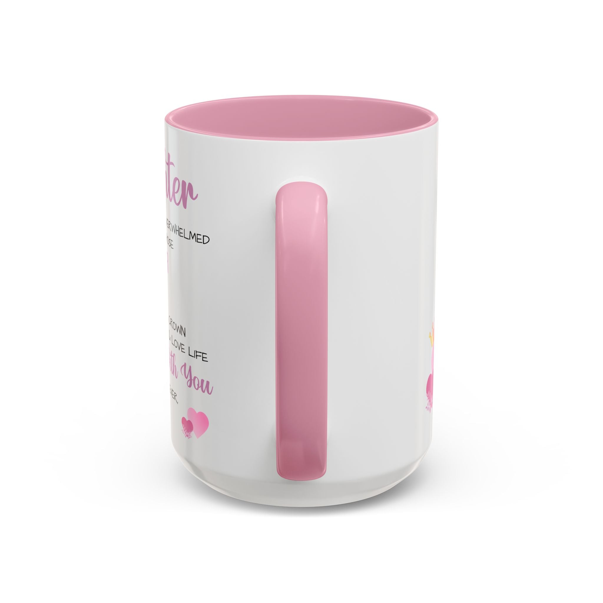 To My Daughter - Inspirational Mug
