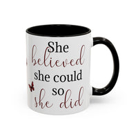 She Believed She Could - Mug