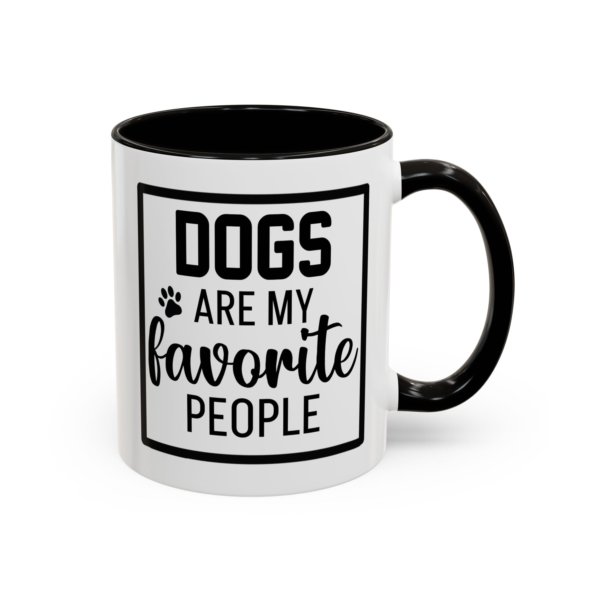 Dogs Are My Favorite People - Mug