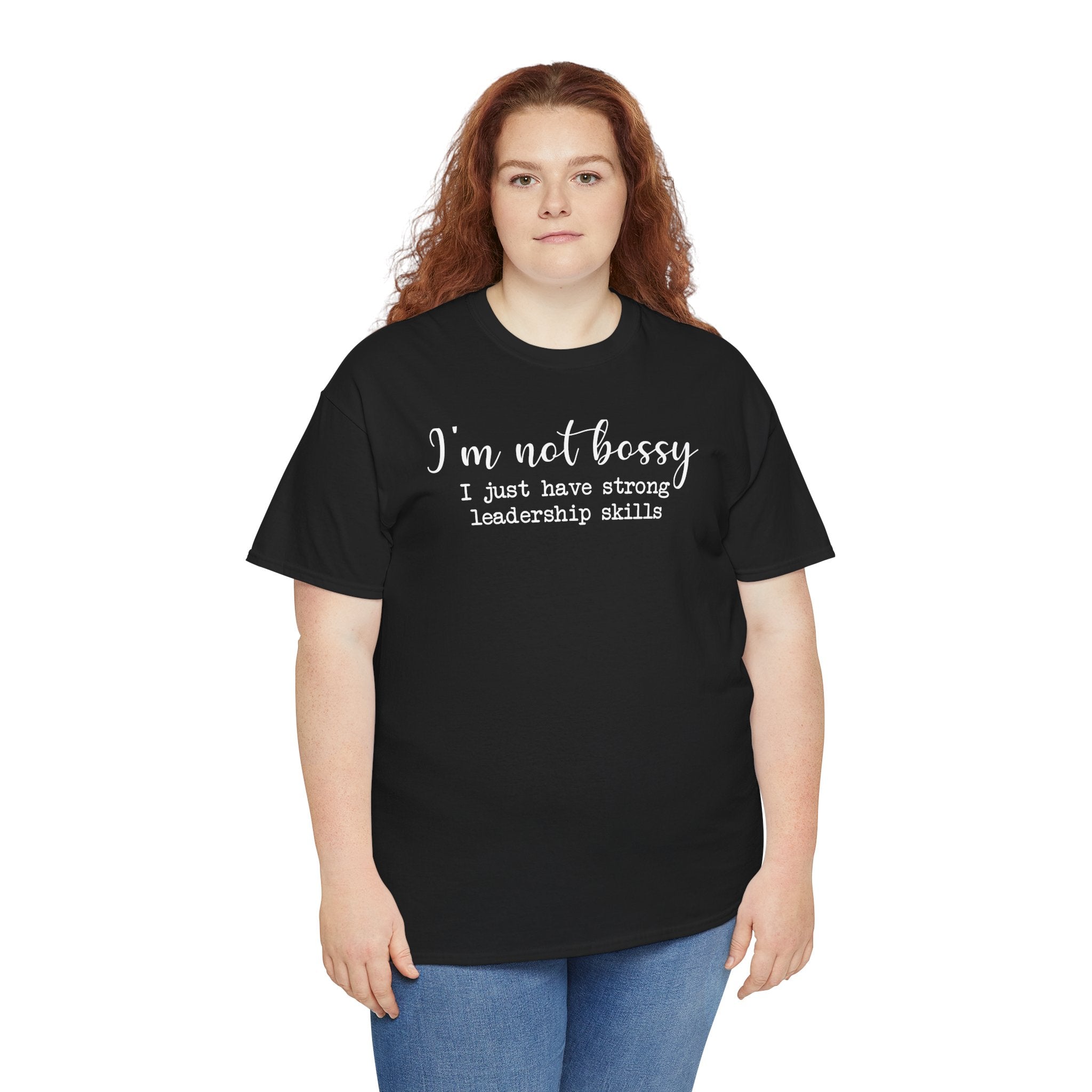 I'm Not Bossy - T-Shirt