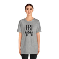 Friyay - T-Shirt