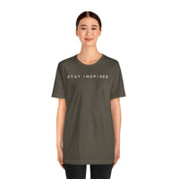 Stay Inspired - T-Shirt