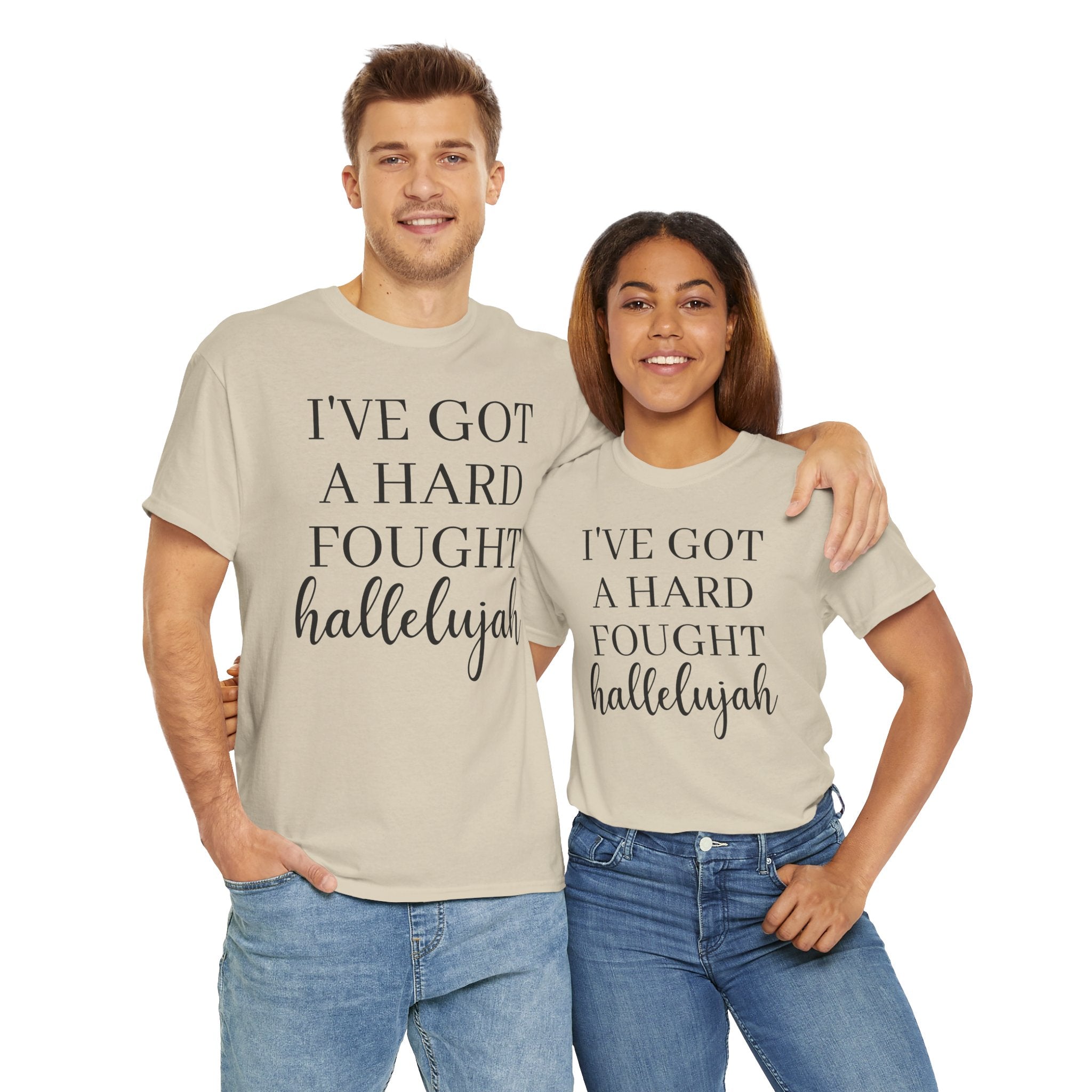 I've Got a Hard Fought Hallelujah - T-Shirt
